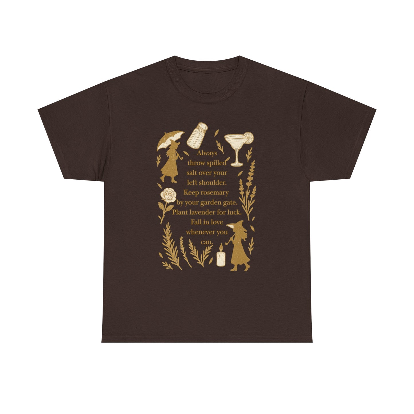 Always throw spilled salt... Practical Magic inspired Tee