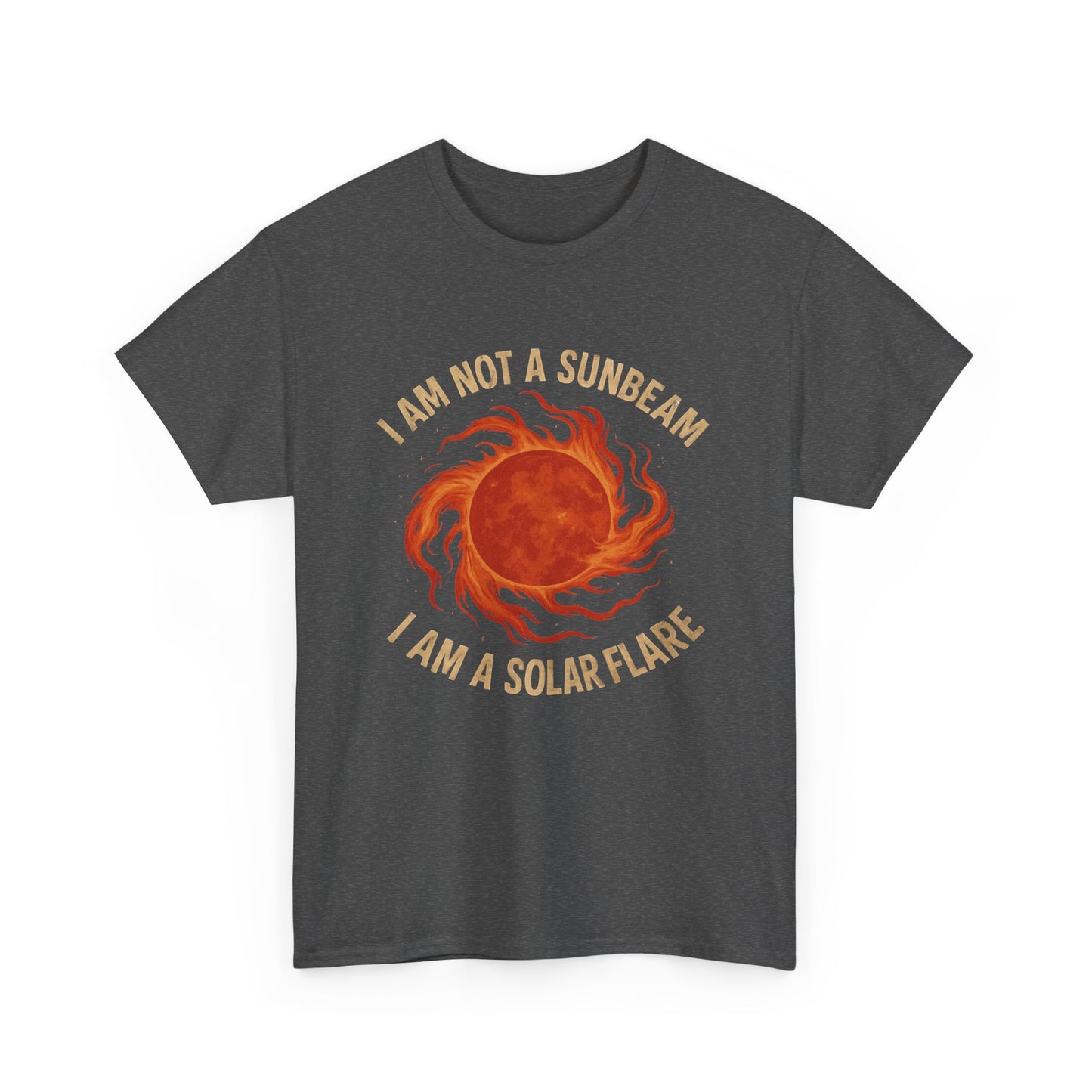 I'm not a Sunbeam I'm a Solar Flare