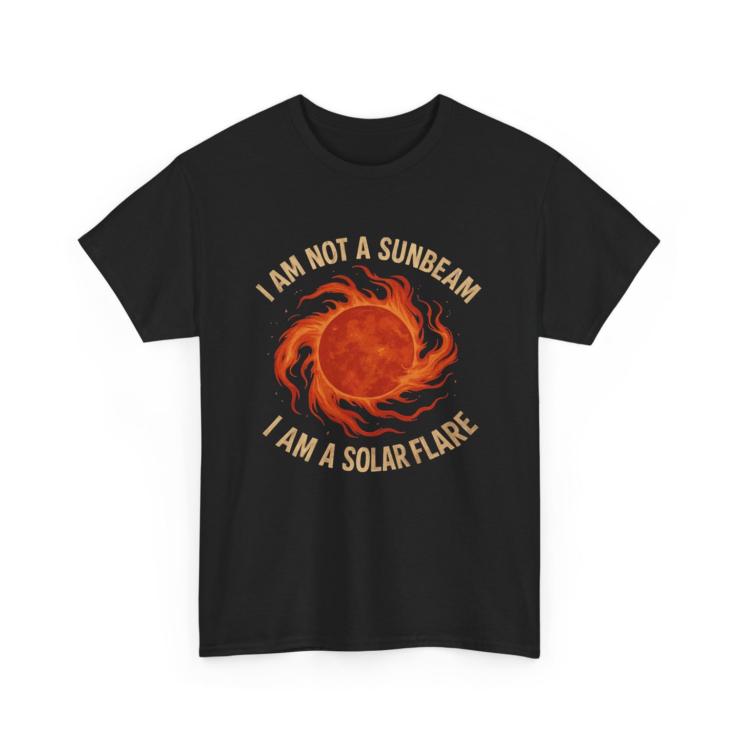 I'm not a Sunbeam I'm a Solar Flare