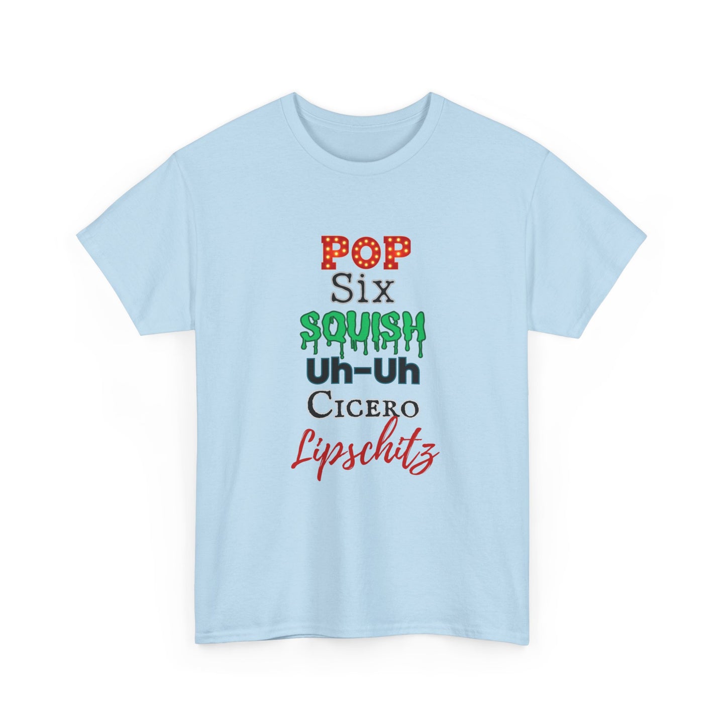 Pop Six Squish UhUh Cicero Lipshitz - Chicago inspired