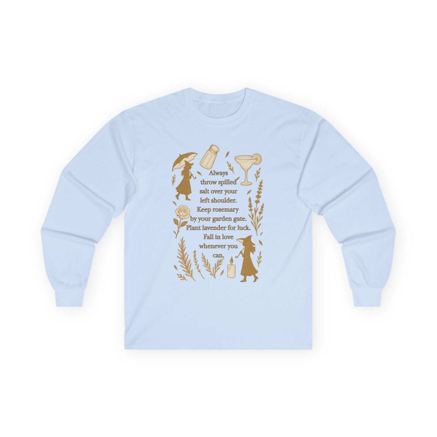 Always throw spilled salt... Practical Magic inspired - Long Sleeve