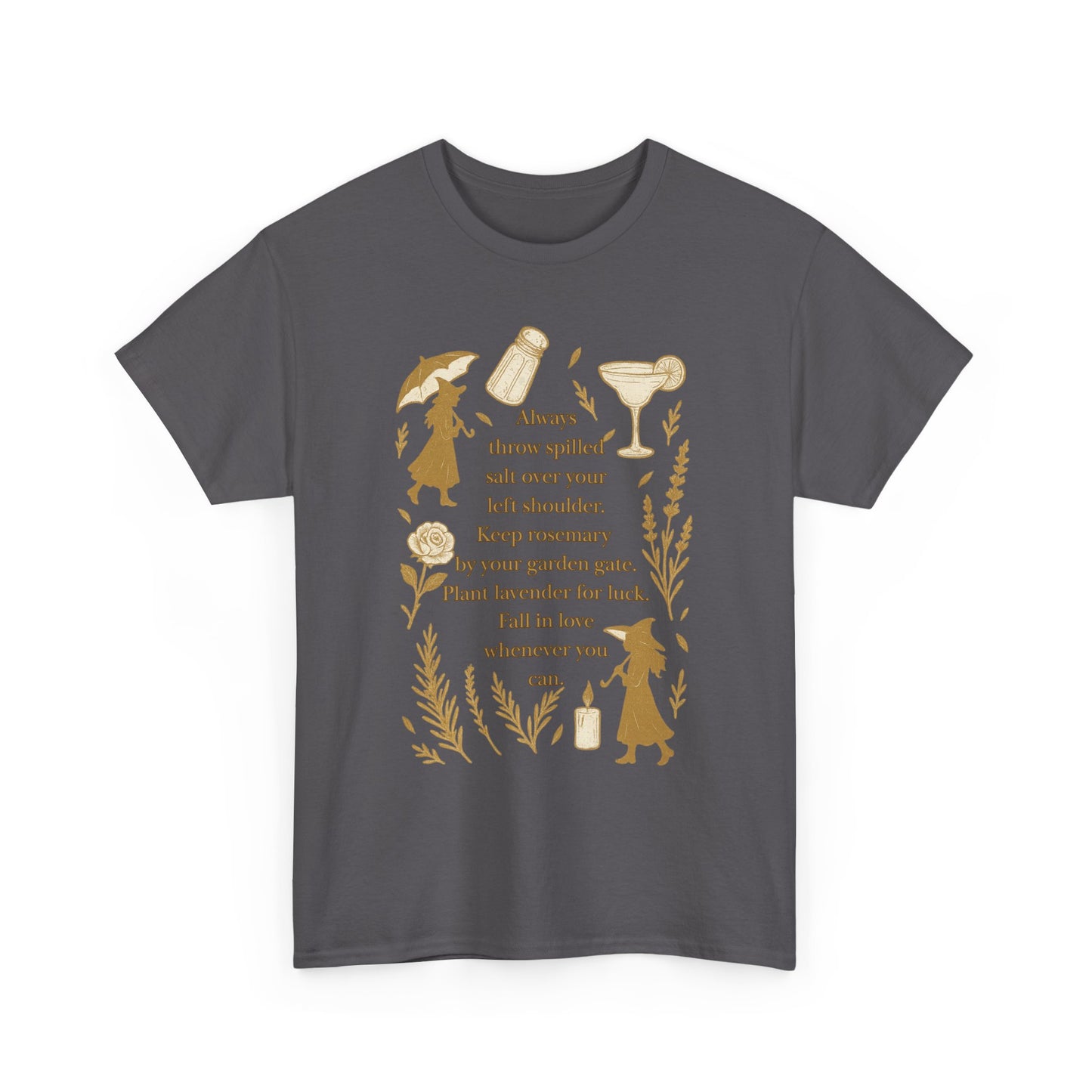 Always throw spilled salt... Practical Magic inspired Tee