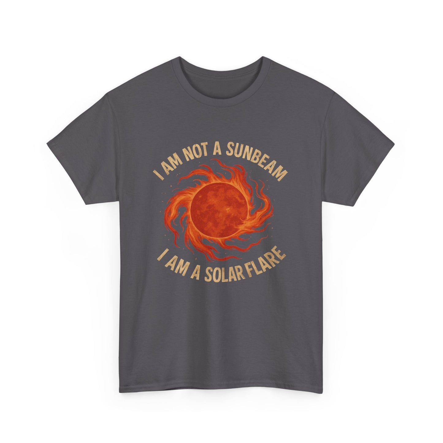 I'm not a Sunbeam I'm a Solar Flare
