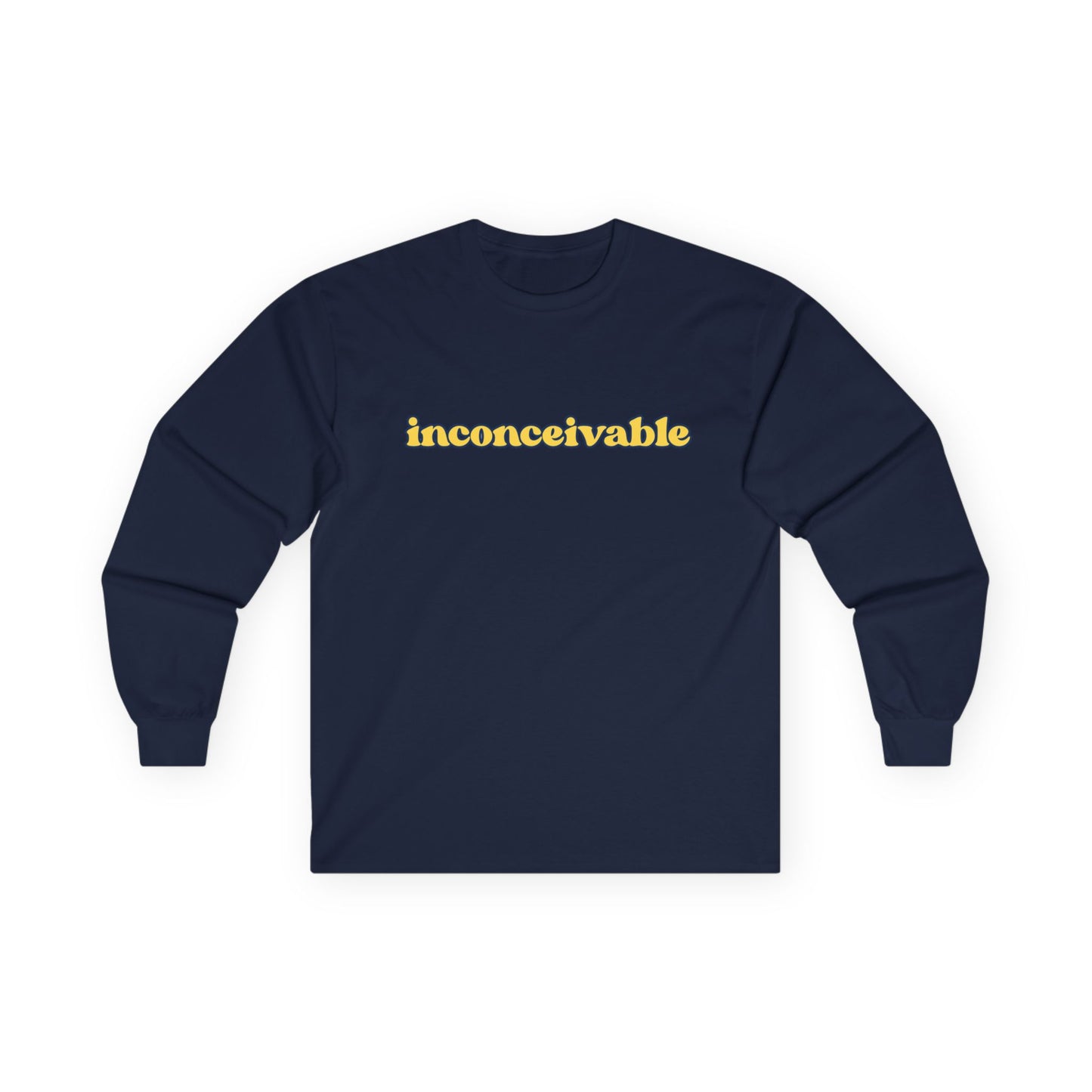 Inconceivable -  Long Sleeve Tee,