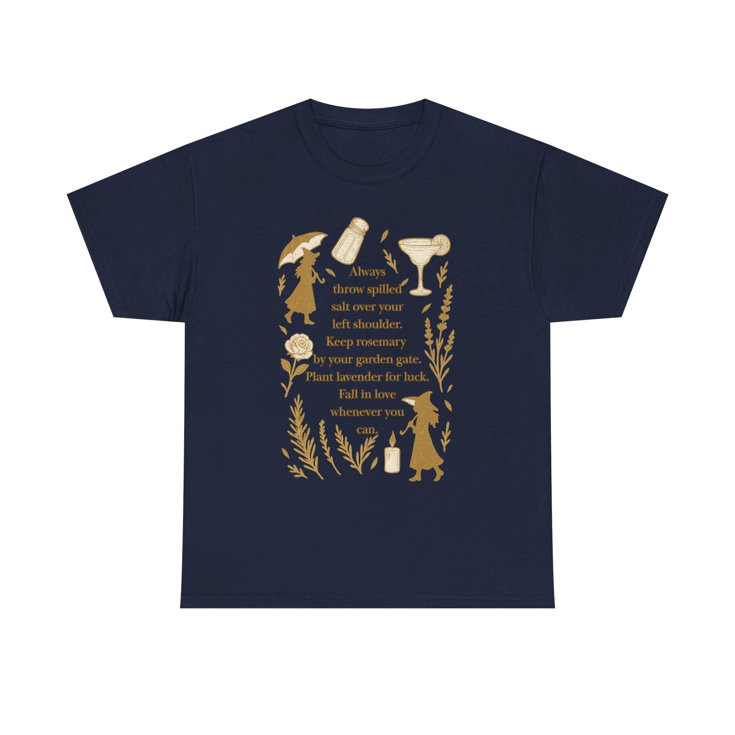 Always throw spilled salt... Practical Magic inspired Tee