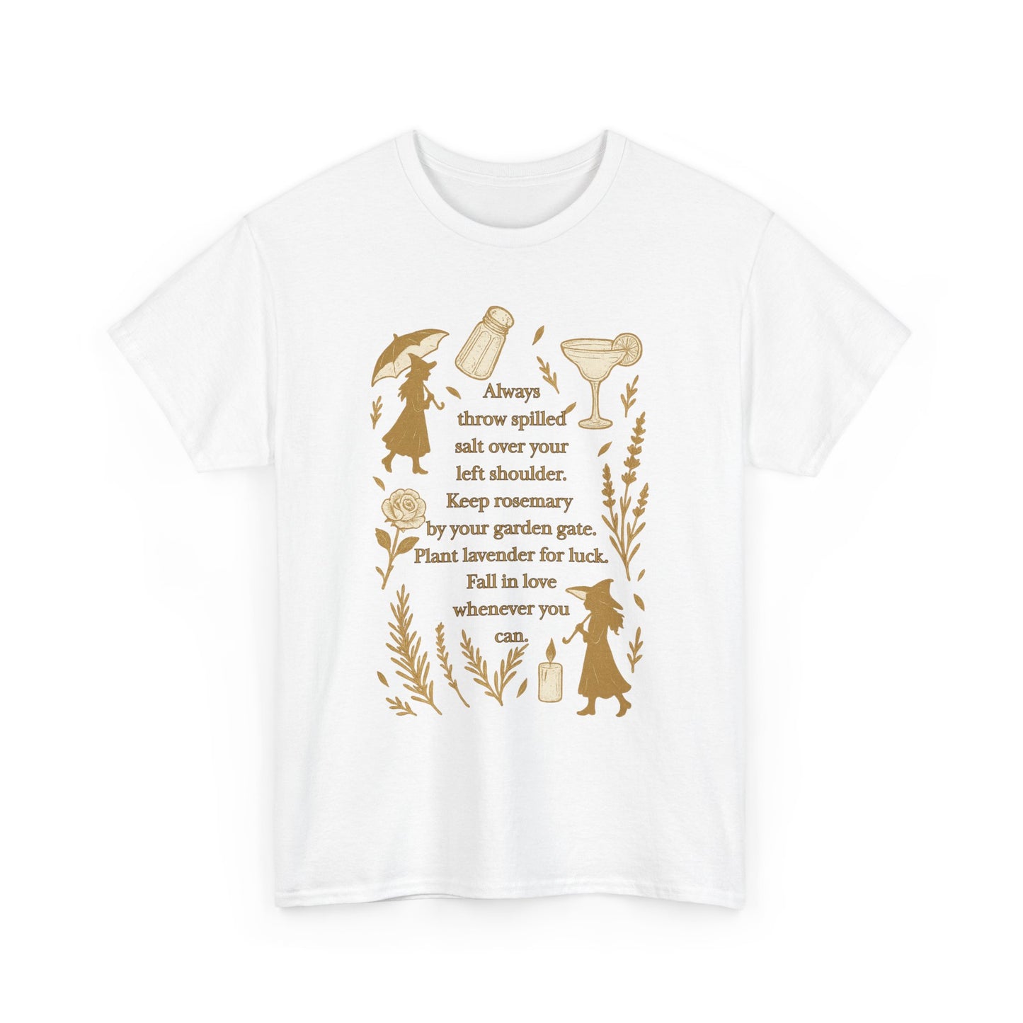 Always throw spilled salt... Practical Magic inspired Tee