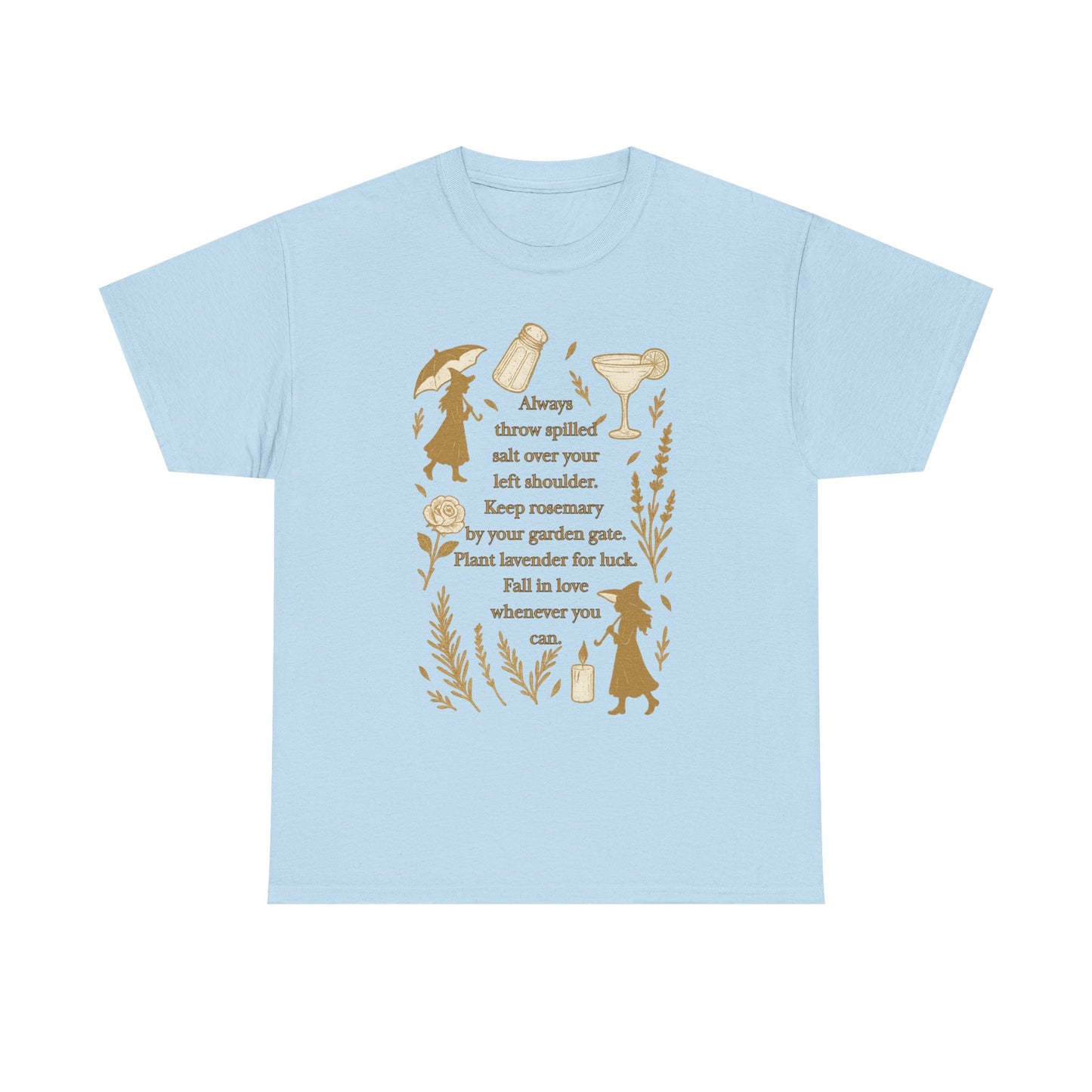 Always throw spilled salt... Practical Magic inspired Tee