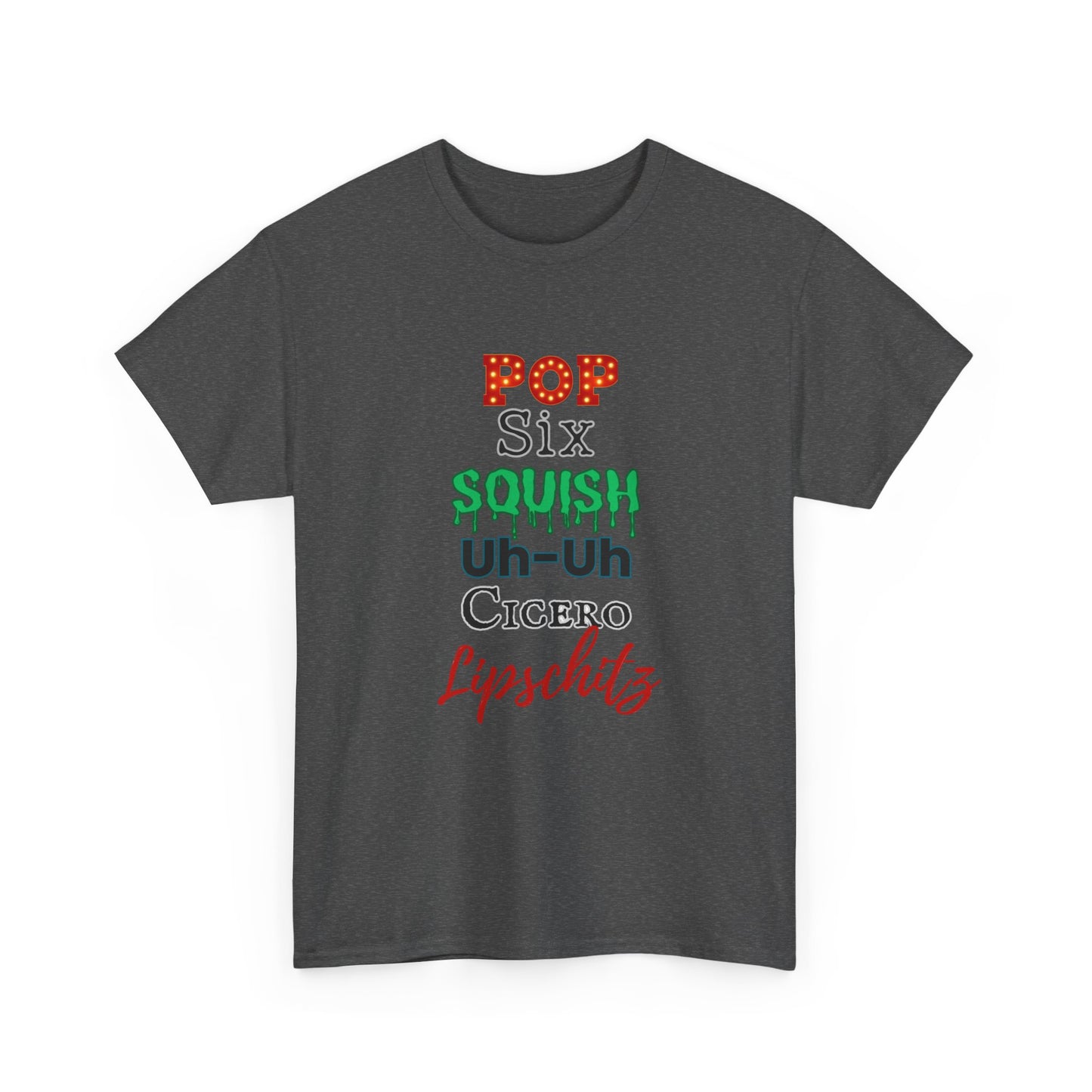 Pop Six Squish UhUh Cicero Lipshitz - Chicago inspired