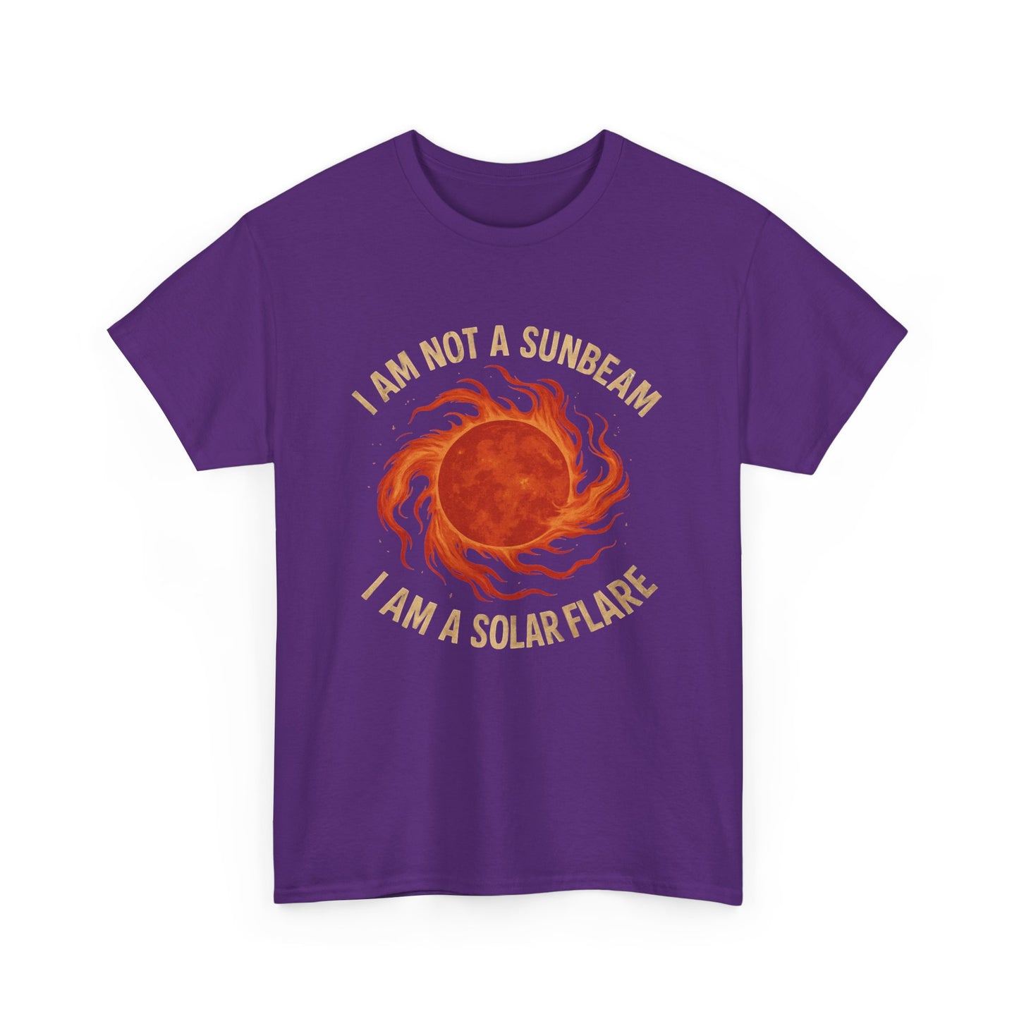 I'm not a Sunbeam I'm a Solar Flare