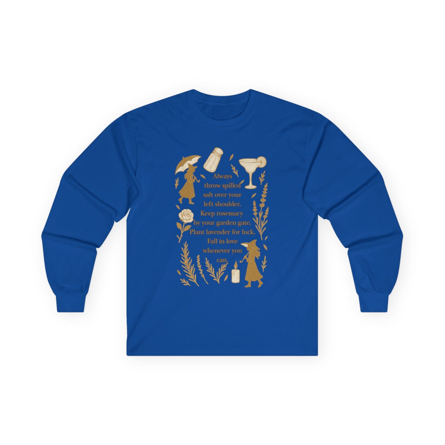 Always throw spilled salt... Practical Magic inspired - Long Sleeve