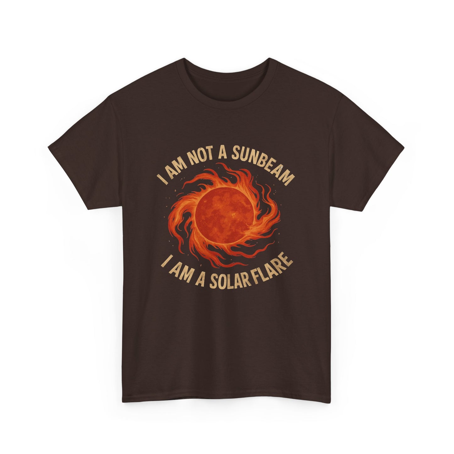 I'm not a Sunbeam I'm a Solar Flare