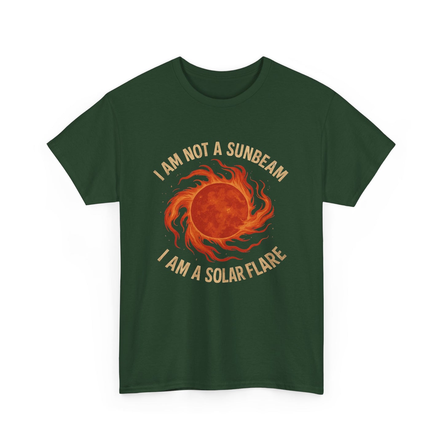 I'm not a Sunbeam I'm a Solar Flare