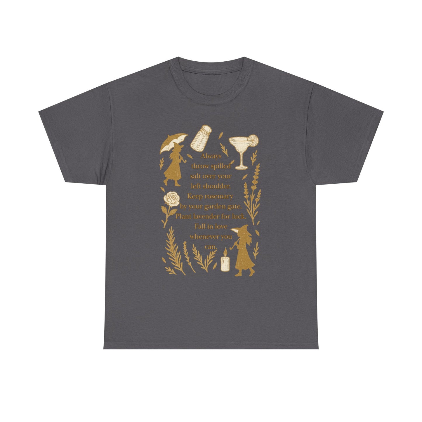Always throw spilled salt... Practical Magic inspired Tee