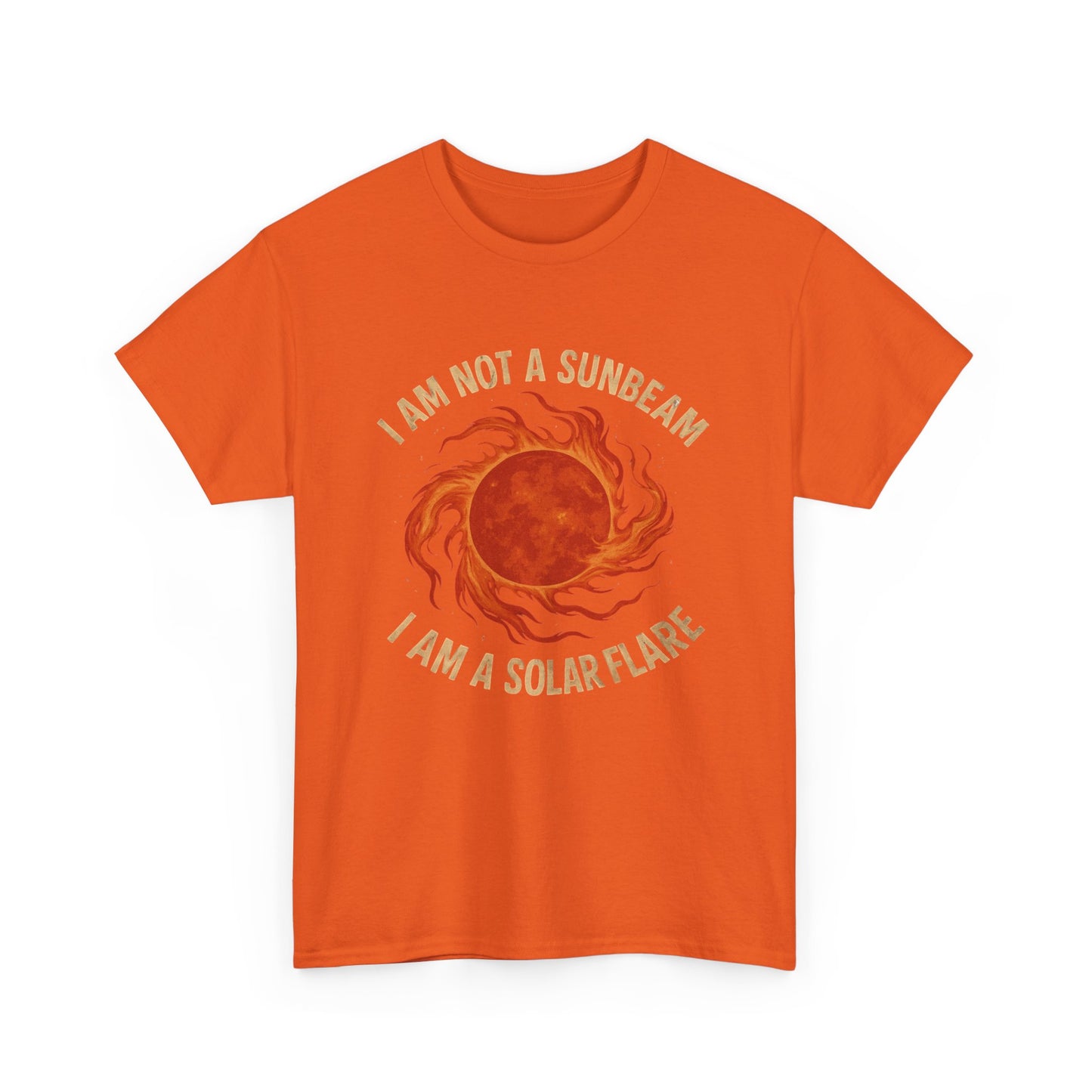 I'm not a Sunbeam I'm a Solar Flare
