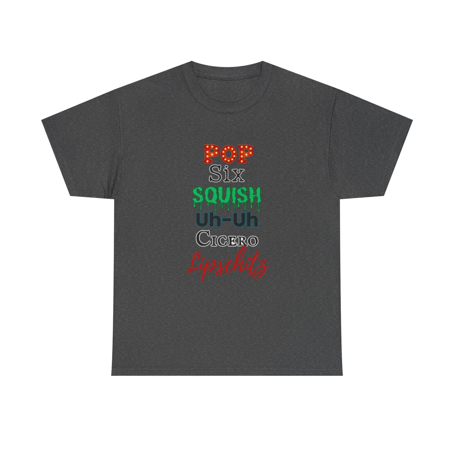 Pop Six Squish UhUh Cicero Lipshitz - Chicago inspired
