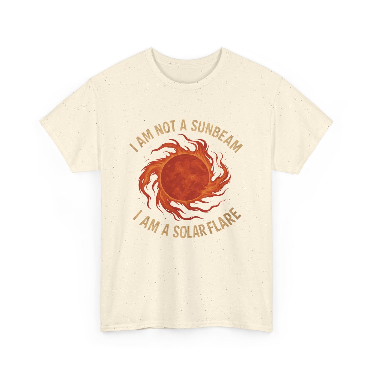 I'm not a Sunbeam I'm a Solar Flare