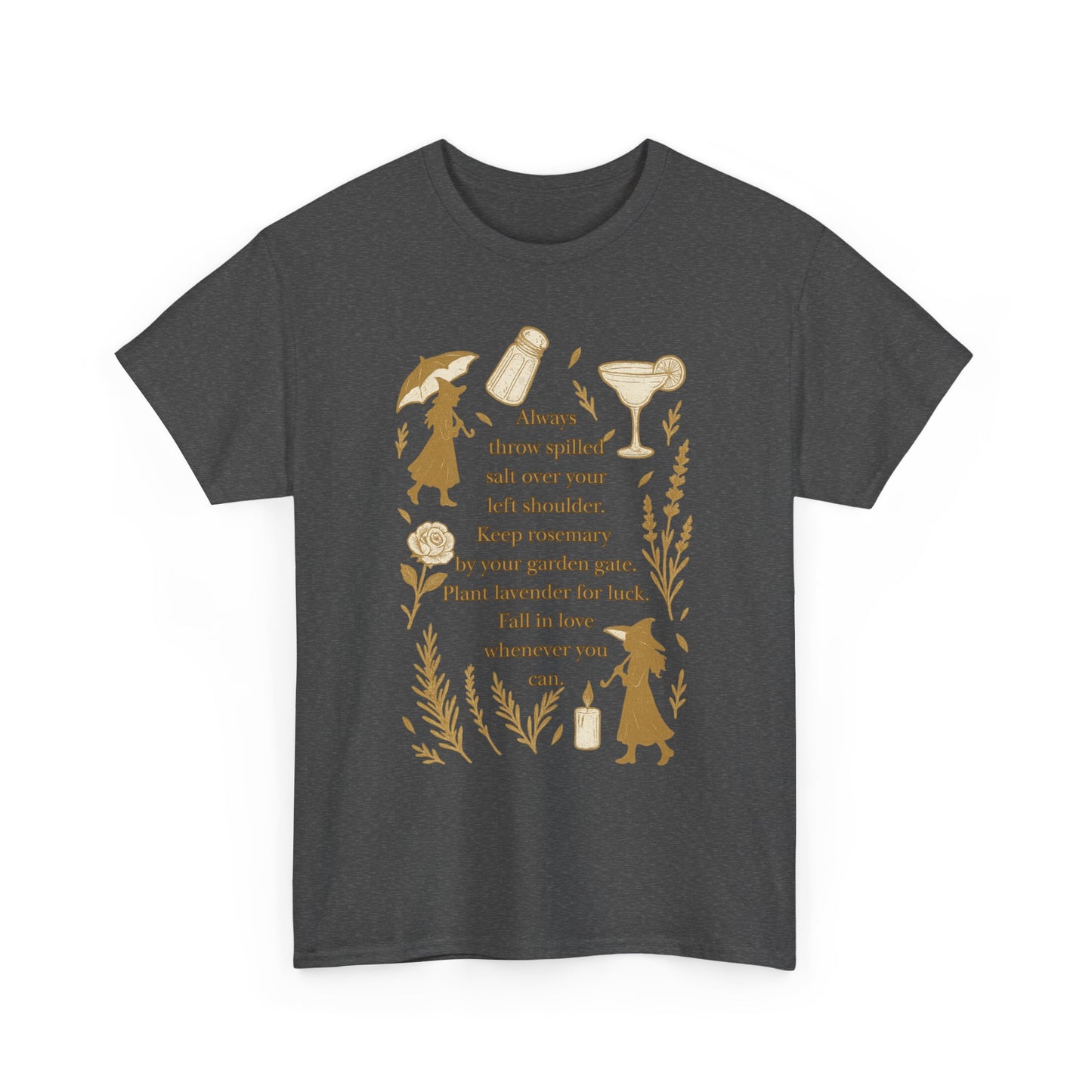 Always throw spilled salt... Practical Magic inspired Tee