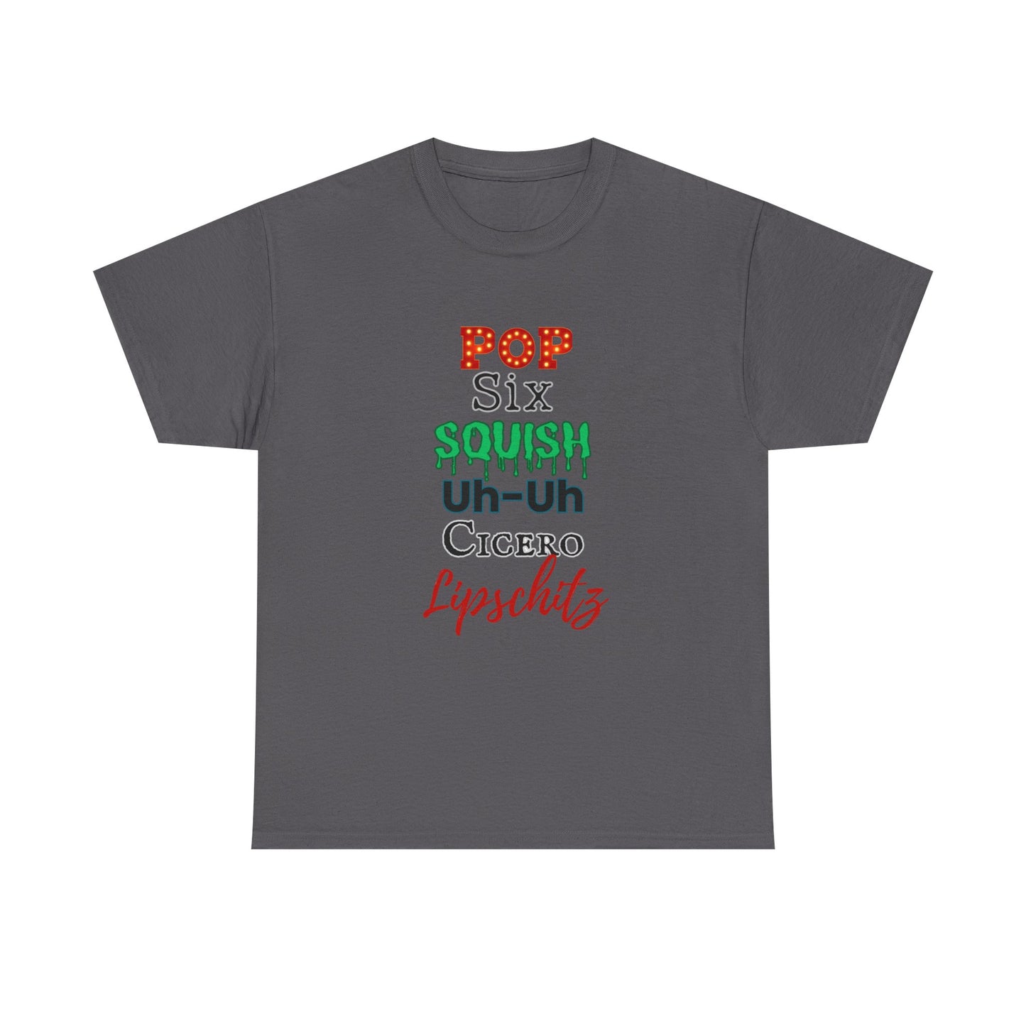 Pop Six Squish UhUh Cicero Lipshitz - Chicago inspired