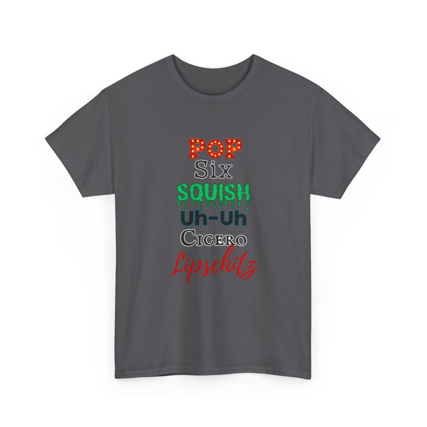 Pop Six Squish UhUh Cicero Lipshitz - Chicago inspired