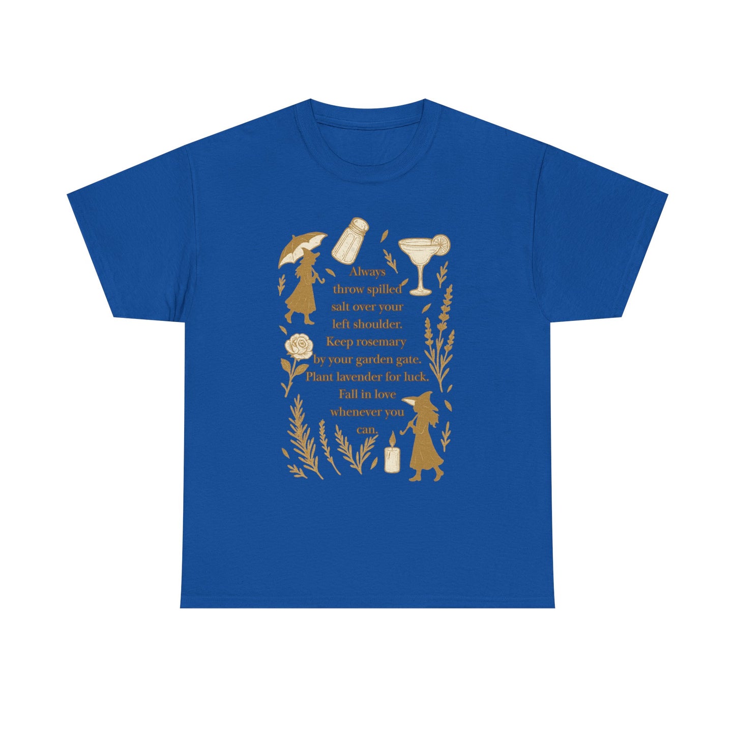 Always throw spilled salt... Practical Magic inspired Tee