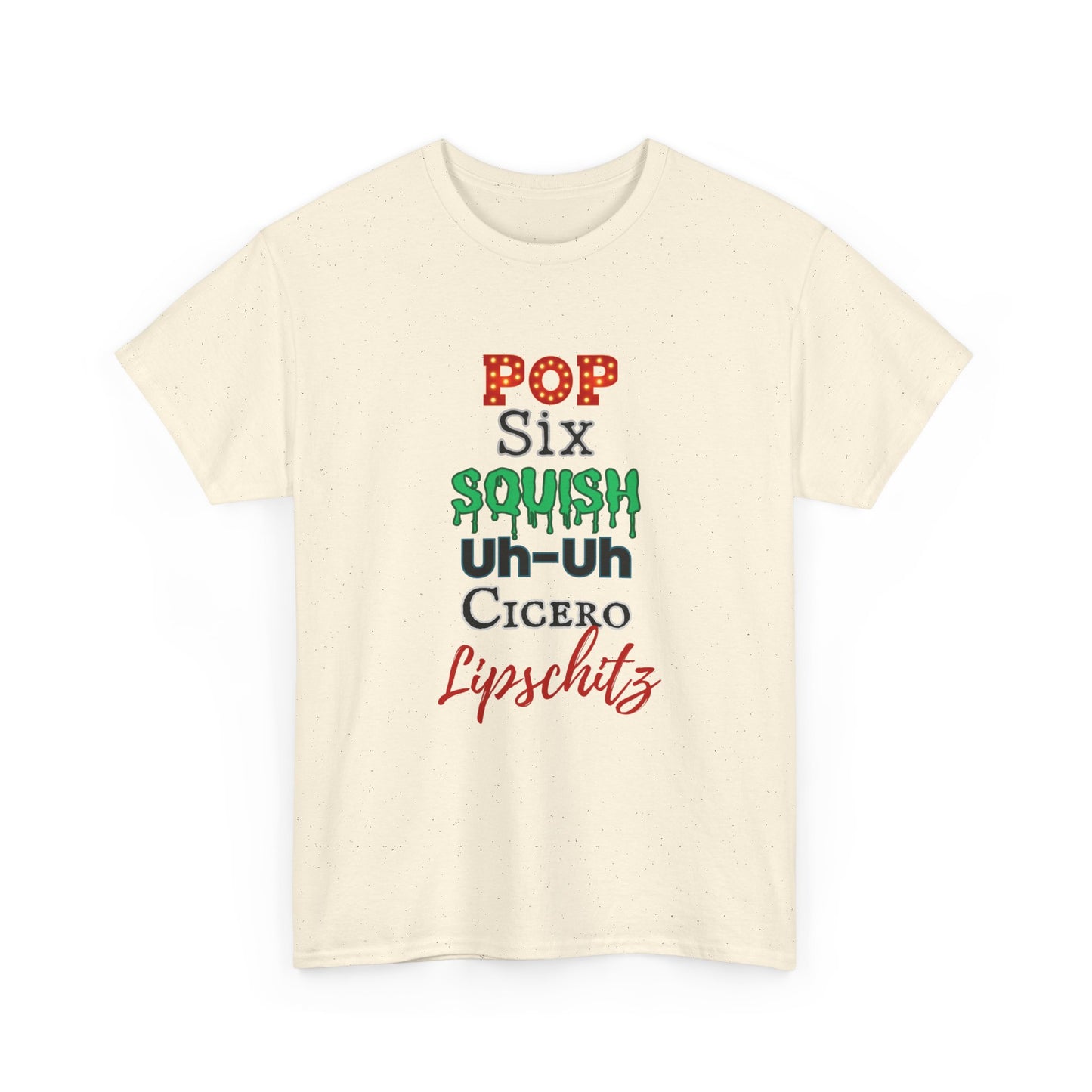 Pop Six Squish UhUh Cicero Lipshitz - Chicago inspired